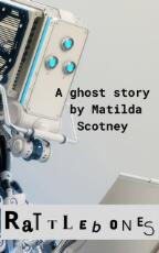 Thumbnail - Rattlebones : an AI ghost story