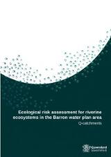 Thumbnail - Ecological risk assessment for riverine ecosystems in the Barron water plan area: Q-catchments.