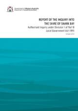 Thumbnail - Report of the Inquiry into the Shire of Shark Bay : authorised inquiry under Division 1 of Part 8 Local Government Act 1995