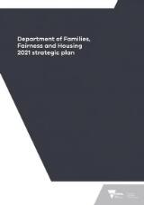 Thumbnail - Department of Families, Fairness and Housing 2021 strategic plan.