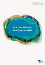 Thumbnail - Our catchments, our communities : building on the legacy for better stewardship.
