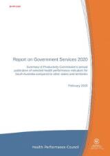 Thumbnail - Report on Government Services 2020 : summary of Productivity Commission's annual publication of selected health performance indicators for South Australia compared to other states and territories