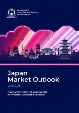 Thumbnail - Japan market outlook 2020-21 : trade and investment opportunities for Western Australian businesses.