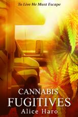 Thumbnail - Cannabis fugitives : to live he must escape