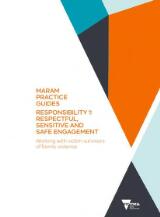 Thumbnail - MARAM practice guides : responsibility 1: respectful, sensitive and safe engagement: working with victim survivors of family violence.