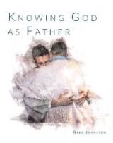 Thumbnail - Knowing God as Father