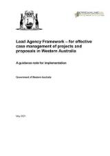 Thumbnail - Lead Agency Framework : for effective case management of projects and proposals in Western Australia : a guidance note for implementation