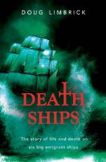 Thumbnail - Death Ships : the story of life and death on six big emigrant ships