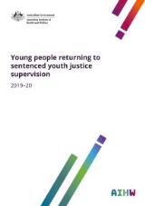 Thumbnail - Young people returning to sentenced youth justice supervision : 2019-20.