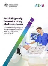 Thumbnail - Predicting early dementia using Medicare claims : a feasibility study using the National Integrated Health Services Information Analysis Asset.