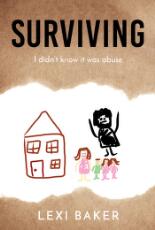 Thumbnail - Surviving : I didn't know it was abuse.