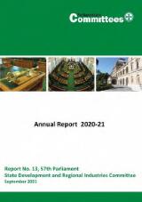 Thumbnail - State Development and Regional Industries Committee: Report No. 13, 57th Parliament-Annual Report 2020-21.