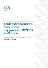 Thumbnail - Adult extracorporeal membrane oxygenation (ECMO) in Victoria : centralisation and retrieval model evidence review.
