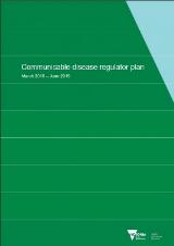 Thumbnail - Communicable disease regulator plan : March 2018-June 2019.