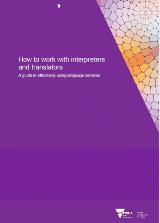 Thumbnail - How to work with interpreters and translators : a guide to effectively using language services.