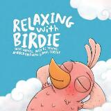 Thumbnail - Relaxing with Birdie