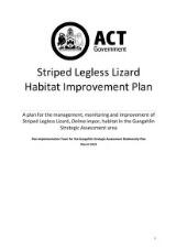 Thumbnail - Striped Legless Lizard habitat improvement plan : A plan for the management, monitoring and improvement of Striped Legless Lizard, Delma impar, habitat in the Gungahlin Strategic Assessment area.