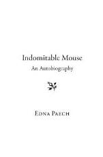 Thumbnail - Indomitable mouse : an autobiography