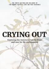 Thumbnail - Crying out : exploring the Statement from the Heart and care for the environment