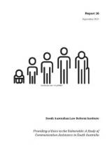 Thumbnail - Providing a voice to the vulnerable : a study of Communication Assistance in South Australia