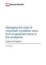 Thumbnail - Managing the risks of resporable crystalline silica from engineered stone in the workplace : code of practice.