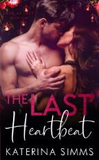 Thumbnail - The Last Heartbeat : A Love at Last Novel.
