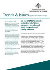 Thumbnail - Do violent teens become violent adults? : links between juvenile and adult domestic and family violence