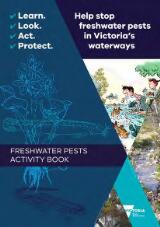 Thumbnail - Help stop freshwater pests in Victoria's waterways : freshwater pests activity book.