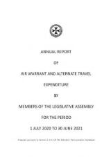 Thumbnail - Annual Report of Air Warrant and Alternate Travel Expenditure by Members of the Legislative Assembly-1 July 2020-30 June 2021.