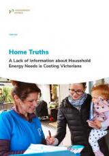 Thumbnail - Home Truths : A Lack of Information about Household Energy Needs is Costing Victorians