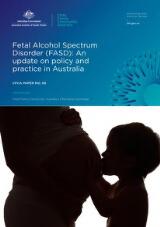 Thumbnail - Fetal Alcohol Spectrum Disorder (FASD) : an update on policy and practice in Australia