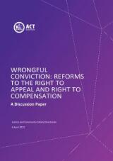 Thumbnail - Wrongful conviction : reforms to the right to appeal and right to compensation : a discussion paper.