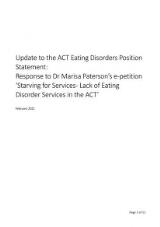 Thumbnail - Update to the ACT eating disorders position statement : response to Dr Marisa Paterson's e-petition 'Starving for Services - Lack of Eating Disorder Services in the ACT'.