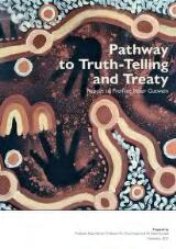 Thumbnail - Pathway to truth-telling and treaty : report to Premier Peter Gutwein