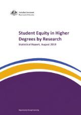 Thumbnail - Student equity in higher degrees by research : statistical report, August 2019.