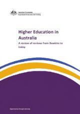 Thumbnail - Higher education in Australia : a review of reviews from Dawkins to today