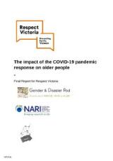 Thumbnail - The impact of the COVID-19 pandemic response on older people : final report for Respect Victoria.