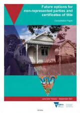 Thumbnail - Future options for non-represented parties and certificates of title : consultation paper.