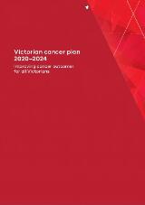 Thumbnail - Victorian cancer plan 2020-2024 : improving cancer outcomes for all Victorians.