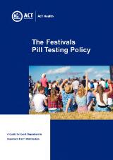 Thumbnail - The festivals pill testing policy : a guide for event organisers to implement harm minimisation.