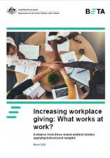 Thumbnail - Increasing workplace giving : what works at work? : evidence from three mixed-method studies applying behavoural insights