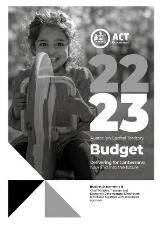 Thumbnail - Australian Capital Territory budget 2022-23: delivering for Canberrans now and into the future : budget statements B. Chief Minister, Treasury and Economic Development Directorate (CMTEDD) together with associated agencies.