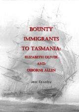 Thumbnail - Bounty immigrants to Tasmania : Elizabeth Oliver and Osborne Allen