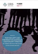 Thumbnail - The Far-Left and Far-Right in Australia - Equivalent Threats? : Key findings and Policy Implications