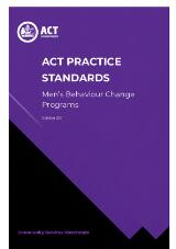 Thumbnail - ACT practice standards : men's behaviour change programs.