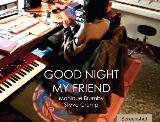 Thumbnail - Good night my friend