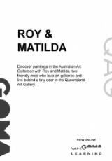 Thumbnail - Roy and Matilda : discover paintings in the Australian Art Collection with Roy and Matilda, two friendly mice who love art galleries and live behind a tiny door in the Queensland Art Gallery