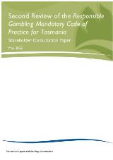Thumbnail - Second Review of the Responsible Gambling Mandatory Code of Practice for Tasmania : Stakeholder Consultation Paper.