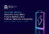 Thumbnail - Strategy update : Western Australia's future battery and critical minerals industries : November 2020-November 2022