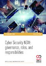 Thumbnail - Cyber Security NSW : governance, roles, and responsibilities : New South Wales Auditor-General's report